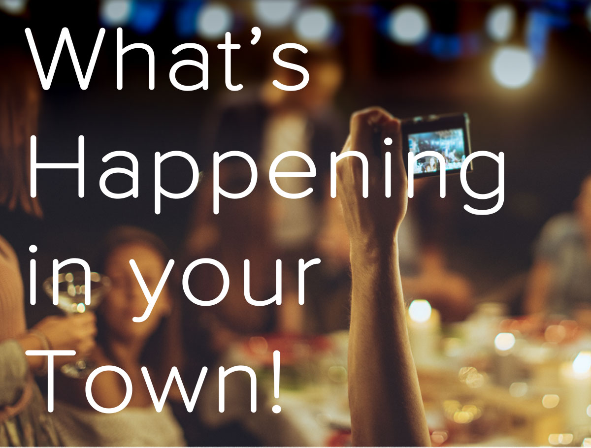 what-s-happening-in-your-town