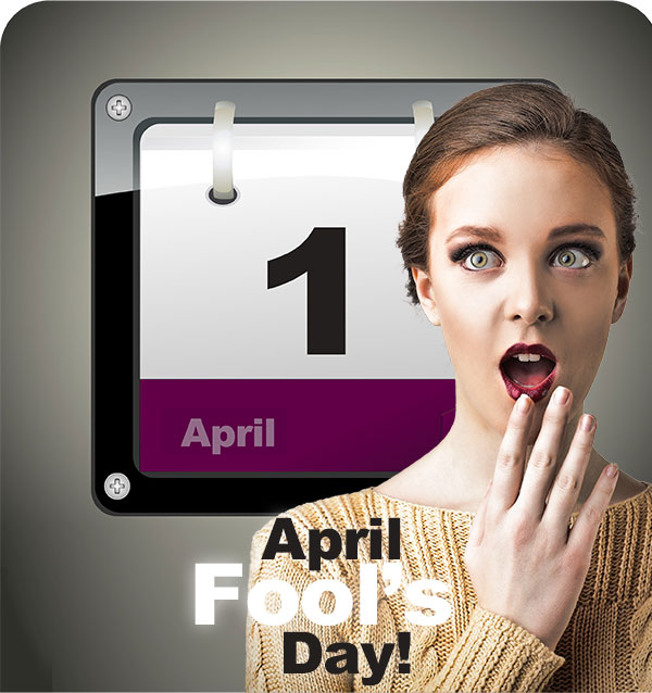 April Fool's Day!